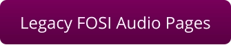 Legacy FOSI Audio Pages